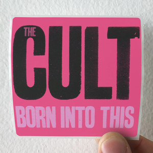 The Cult Born Into This Album Cover Sticker