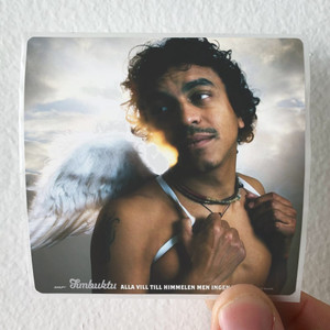 Timbuktu Alla Vill Till Himmelen Men Ingen Vill D Album Cover Sticker