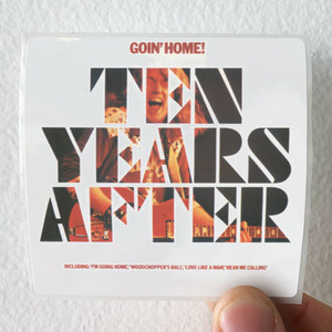 Ten Years After Im Going Home Album Cover Sticker Ten Years After Im Going Home Album Cover Sticker