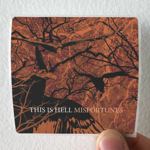 This Is Hell Misfortunes Album Cover Sticker