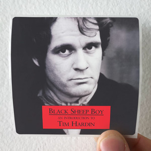 Tim Hardin Black Sheep Boy An Introduction To Tim Hardin Album Cover Sticker Tim Hardin Black Sheep Boy An Introduction To Tim Hardin Album Cover Sticker