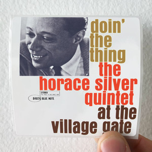 The Horace Silver Quintet Doin The Thing Live At The Village Gate Album Cover Sticker