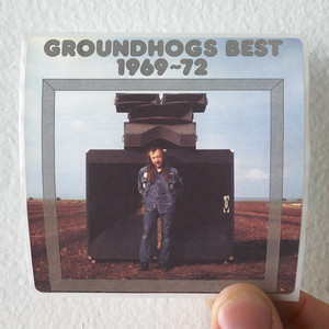 The Groundhogs Groundhogs Best 1969 72 Album Cover Sticker The Groundhogs Groundhogs Best 1969 72 Album Cover Sticker