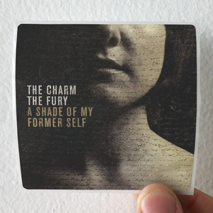 The Charm The Fury A Shade Of My Former Self Album Cover Sticker The Charm The Fury A Shade Of My Former Self Album Cover Sticker