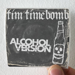 Tim Timebomb Alcohol Album Cover Sticker