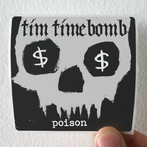 Tim Timebomb Poison Album Cover Sticker