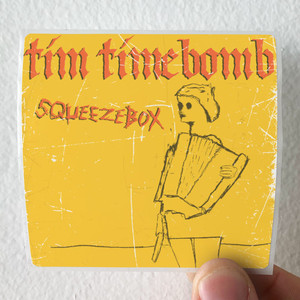 Tim Timebomb Squeezebox Album Cover Sticker