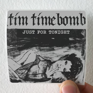 Tim Timebomb Just For Tonight Album Cover Sticker Tim Timebomb Just For Tonight Album Cover Sticker