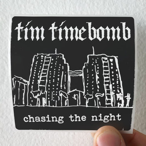 Tim Timebomb Chasing The Night Album Cover Sticker