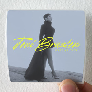 Toni Braxton Spell My Name Album Cover Sticker