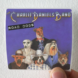 The Charlie Daniels Band Road Dogs Album Cover Sticker The Charlie Daniels Band Road Dogs Album Cover Sticker