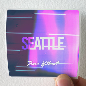 Those Without Seattle 1 Album Cover Sticker Those Without Seattle 1 Album Cover Sticker