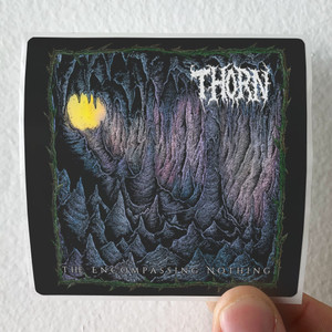 Thorn The Encompassing Nothing Album Cover Sticker