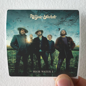 The Magpie Salute High Water I Album Cover Sticker The Magpie Salute High Water I Album Cover Sticker