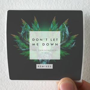 The Chainsmokers Dont Let Me Down Album Cover Sticker The Chainsmokers Dont Let Me Down Album Cover Sticker