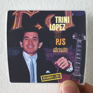 Trini Lopez Trini Lopez At Pjs Album Cover Sticker Trini Lopez Trini Lopez At Pjs Album Cover Sticker