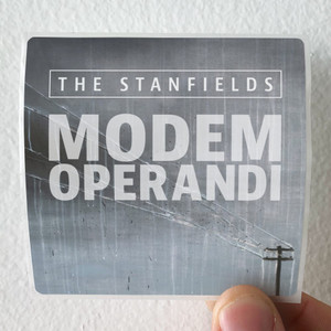 The Stanfields Modem Operandi Album Cover Sticker