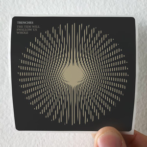 Trenches The Tide Will Swallow Us Whole Album Cover Sticker Trenches The Tide Will Swallow Us Whole Album Cover Sticker
