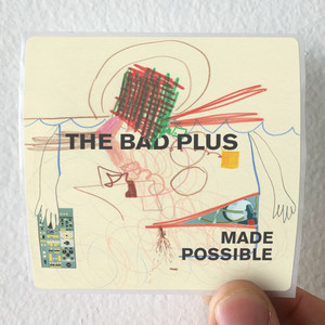 The Bad Plus Made Possible Album Cover Sticker The Bad Plus Made Possible Album Cover Sticker
