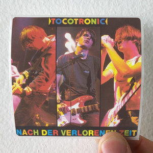 Tocotronic Nach Der Verlorenen Zeit Album Cover Sticker
