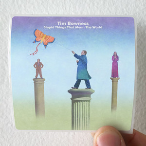 Tim Bowness Stupid Things That Mean The World Album Cover Sticker Tim Bowness Stupid Things That Mean The World Album Cover Sticker