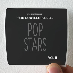 The Last Internationale This Bootleg Kills Pop Stars Vol Ii Album Cover Sticker