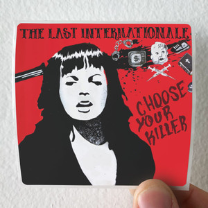 The Last Internationale Choose Your Killer Album Cover Sticker