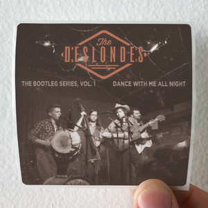 The Deslondes The Bootleg Series Volume 1 Dance With Me All Night 1 Album Cover Sticker The Deslondes The Bootleg Series Volume 1 Dance With Me All Night 1 Album Cover Sticker