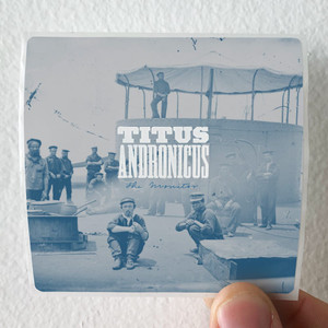 Titus Andronicus The Monitor Album Cover Sticker