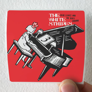 The White Stripes Dead Leaves And The Dirty Ground Album Cover Sticker