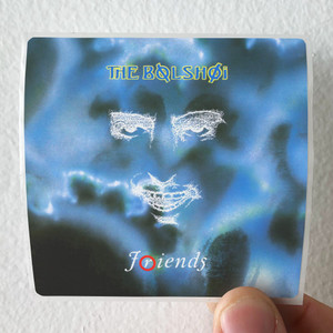 The Bolshoi Friends Album Cover Sticker The Bolshoi Friends Album Cover Sticker