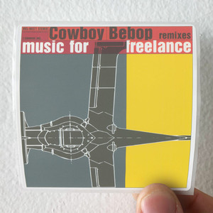 The Seatbelts Cowboy Bebop Remixes Music For Freelance Album Cover Sticker