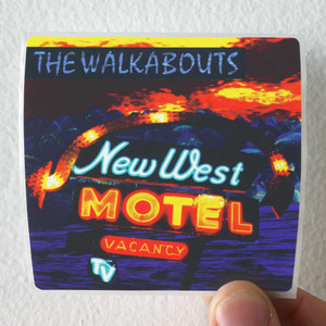The Walkabouts New West Motel Album Cover Sticker