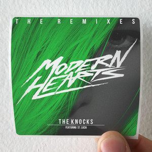 The Knocks Modern Hearts The Remixes Album Cover Sticker The Knocks Modern Hearts The Remixes Album Cover Sticker