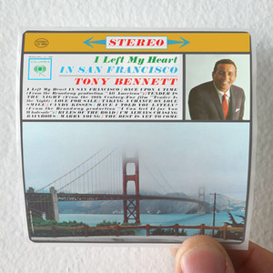 Tony Bennett I Left My Heart In San Francisco Album Cover Sticker Tony Bennett I Left My Heart In San Francisco Album Cover Sticker