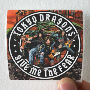 Tokyo Dragons Give Me The Fear Album Cover Sticker