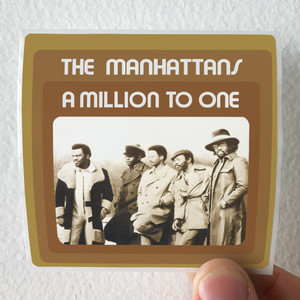 The Manhattans A Million To One Album Cover Sticker The Manhattans A Million To One Album Cover Sticker