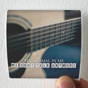 The Animal in Me We Dont Talk Anymore Album Cover Sticker