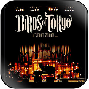 Birds of Tokyo The Broken Strings Tour-2 Album Cover Sticker Album Cover Sticker