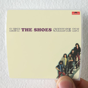 The Shoes Let The Shoes Shine In Album Cover Sticker The Shoes Let The Shoes Shine In Album Cover Sticker