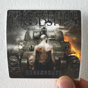 Trigger the Bloodshed Degenerate Album Cover Sticker