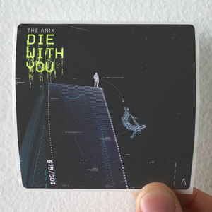 The Anix Die With You Album Cover Sticker The Anix Die With You Album Cover Sticker