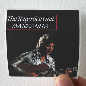 The Tony Rice Unit Manzanita Album Cover Sticker The Tony Rice Unit Manzanita Album Cover Sticker