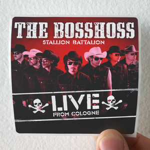 The BossHoss Stallion Battalion Live From Cologne Album Cover Sticker The BossHoss Stallion Battalion Live From Cologne Album Cover Sticker