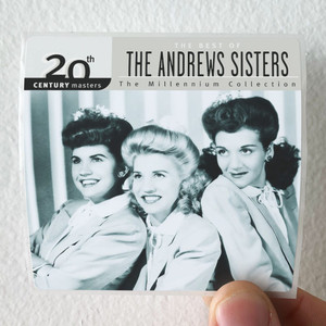 The Andrews Sisters 20Th Century Masters The Millennium Collection The Best Of T Album Cover Sticker The Andrews Sisters 20Th Century Masters The Millennium Collection The Best Of T Album Cover Sticker