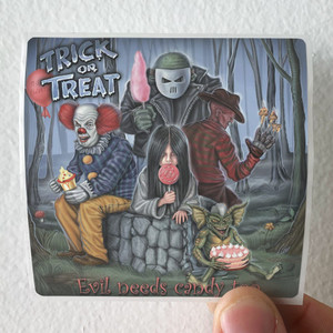 Trick or Treat Evil Needs Candy Too Album Cover Sticker Trick or Treat Evil Needs Candy Too Album Cover Sticker