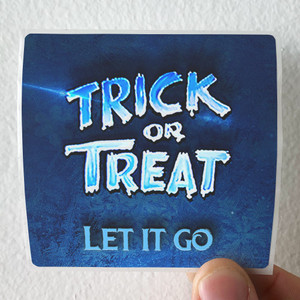 Trick or Treat Let It Go Album Cover Sticker Trick or Treat Let It Go Album Cover Sticker
