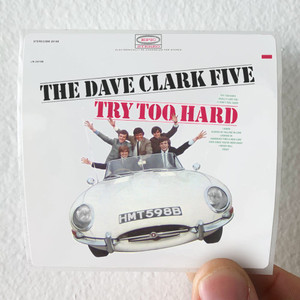 The Dave Clark Five Try Too Hard Album Cover Sticker The Dave Clark Five Try Too Hard Album Cover Sticker