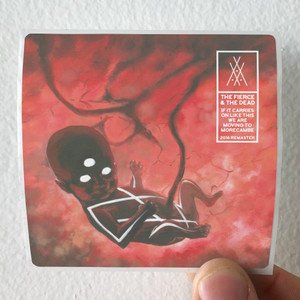 The Fierce and The Dead If It Carries On Like This We Are Moving To Morecambe Album Cover Sticker The Fierce and The Dead If It Carries On Like This We Are Moving To Morecambe Album Cover Sticker