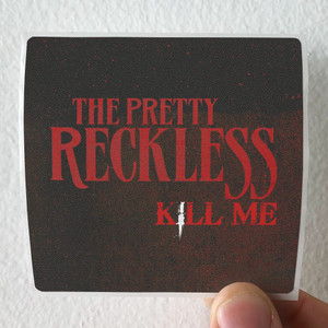 The Pretty Reckless Kill Me Album Cover Sticker The Pretty Reckless Kill Me Album Cover Sticker